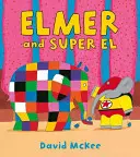 Elmer y Super El - Elmer and Super El