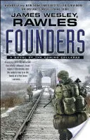 Fundadores: Una novela sobre el colapso que se avecina - Founders: A Novel of the Coming Collapse