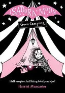 Isadora Moon se va de acampada - Isadora Moon Goes Camping