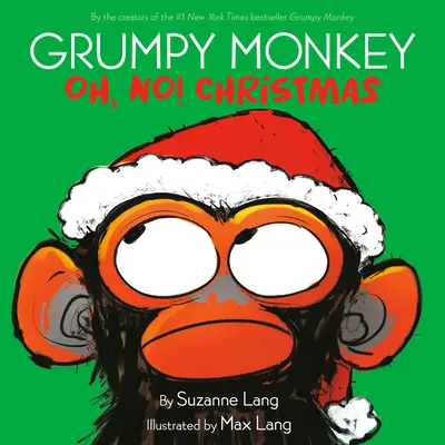 Grumpy Monkey ¡Ay, No! Navidad - Grumpy Monkey Oh, No! Christmas