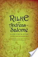 Rilke y Andreas-Salom: Una historia de amor en cartas - Rilke and Andreas-Salom: A Love Story in Letters