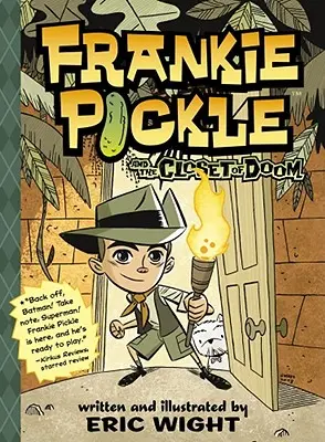 Frankie Pickle y el armario de la perdición - Frankie Pickle and the Closet of Doom