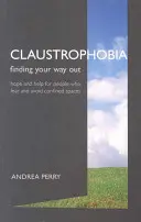 Claustrofobia: sacar a la luz el miedo a los espacios cerrados - Claustrophobia - Bringing the Fear of Enclosed Spaces into the Open