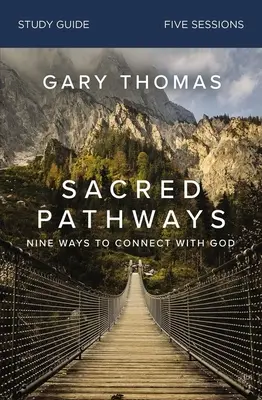 Guía de estudio de Caminos Sagrados: Nueve maneras de conectar con Dios - Sacred Pathways Study Guide: Nine Ways to Connect with God