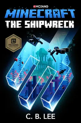 Minecraft: El Naufragio: Una novela oficial de Minecraft - Minecraft: The Shipwreck: An Official Minecraft Novel