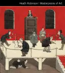 Heath Robinson Obras maestras del arte - Heath Robinson Masterpieces of Art