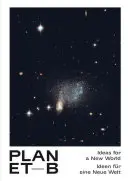 Planeta B: Ideas para un nuevo mundo - Planet B: Ideas for a New World