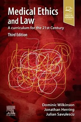 Ética y Derecho Médico: Un plan de estudios para el siglo XXI - Medical Ethics and Law: A Curriculum for the 21st Century