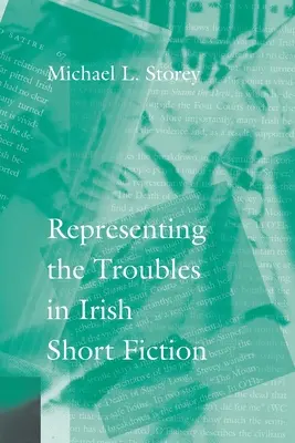 La representación de los problemas en la narrativa breve irlandesa - Representing the Troubles in Irish Short Fiction