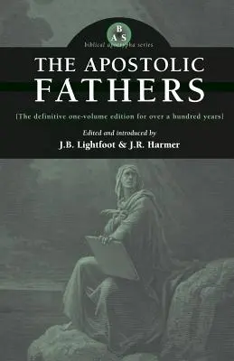 Los Padres Apostólicos - The Apostolic Fathers