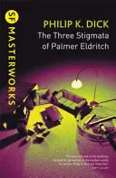 Los tres estigmas de Palmer Eldritch - Three Stigmata of Palmer Eldritch