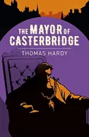 El alcalde de Casterbridge - Mayor of Casterbridge