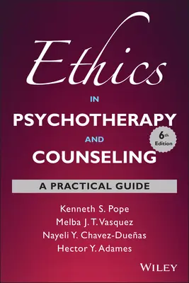 Ética en psicoterapia y asesoramiento: Guía práctica - Ethics in Psychotherapy and Counseling: A Practical Guide