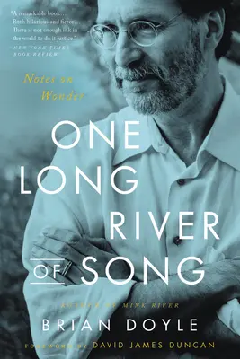 Un largo río de canciones: Notas sobre la maravilla - One Long River of Song: Notes on Wonder