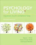 Psicología para vivir: Adaptación, Crecimiento y Comportamiento en la Actualidad - Psychology for Living: Adjustment, Growth, and Behavior Today