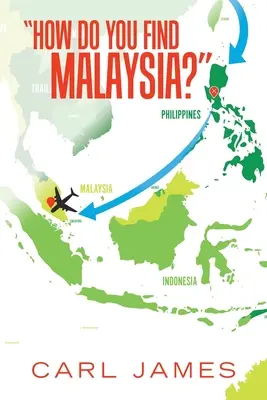 ¿Cómo encontrar Malasia? - How Do You Find Malaysia?