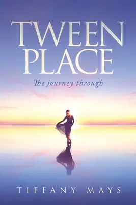 Tween Place: El viaje a través de - Tween Place: The journey through