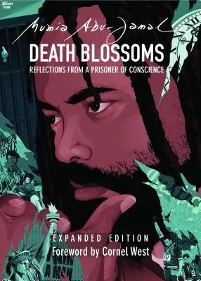 La muerte florece: Reflexiones de un preso de conciencia, edición ampliada - Death Blossoms: Reflections from a Prisoner of Conscience, Expanded Edition