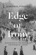 Al filo de la ironía: el modernismo a la sombra del Imperio de los Habsburgo - Edge of Irony: Modernism in the Shadow of the Habsburg Empire