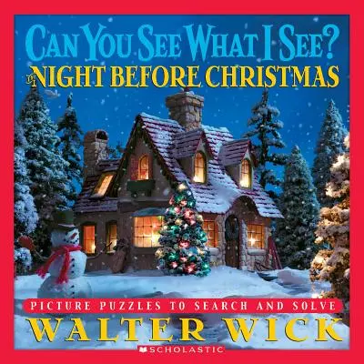 ¿Puedes ver lo que yo veo? La noche antes de Navidad: Puzzles de imágenes para buscar y resolver - Can You See What I See? the Night Before Christmas: Picture Puzzles to Search and Solve