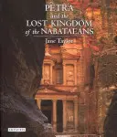 Petra y el reino perdido de los nabateos - Petra and the Lost Kingdom of the Nabataeans