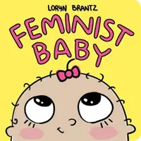 Bebé feminista - Feminist Baby