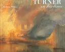 Turner en su tiempo - Turner in His Time