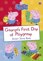 Peppa Pig: El primer día de George en el grupo de juego - Libro de pegatinas - Peppa Pig: George's First Day at Playgroup - Sticker Book