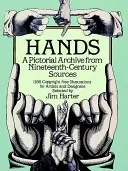 Manos: Un archivo pictórico de fuentes del siglo XIX - Hands: A Pictorial Archive from Nineteenth-Century Sources