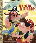 Cómo ser un pirata - How to Be a Pirate