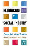 Repensar la investigación social: Herramientas diversas, estándares compartidos - Rethinking Social Inquiry: Diverse Tools, Shared Standards