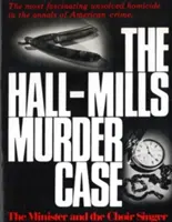 El caso del asesinato de Hall-Mills: El ministro y la cantante del coro - The Hall-Mills Murder Case: The Minister and the Choir Singer