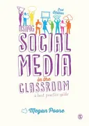 Uso de los medios sociales en el aula: Guía de buenas prácticas - Using Social Media in the Classroom: A Best Practice Guide