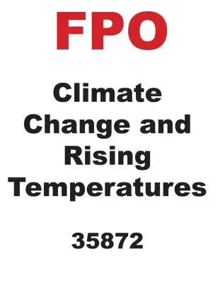 Cambio climático y aumento de las temperaturas - Climate Change and Rising Temperatures