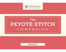 Peyote Stitch Companion