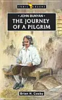 John Bunyan: Viaje de un peregrino - John Bunyan: Journey of a Pilgrim