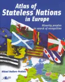 Atlas de las naciones sin Estado en Europa - Atlas of Stateless Nations in Europe