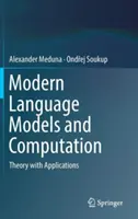 Modelos de Lenguajes Modernos y Computación: Teoría con aplicaciones - Modern Language Models and Computation: Theory with Applications