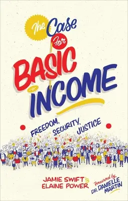 El caso de la renta básica: Libertad, seguridad y justicia - The Case for Basic Income: Freedom, Security, Justice