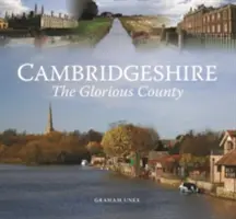 Cambridgeshire - El glorioso condado - Cambridgeshire - The Glorious County