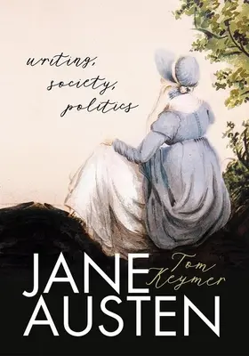 Jane Austen: Escritura, sociedad y política - Jane Austen: Writing, Society, Politics