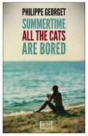 En verano, todos los gatos se aburren - Summertime, All the Cats Are Bored