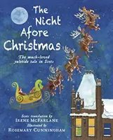 Nicht Afore Christmas - El entrañable cuento de Navidad en escocés - Nicht Afore Christmas - The much-loved yuletide tale in Scots