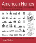 American Homes: Enciclopedia ilustrada de arquitectura doméstica - American Homes: The Landmark Illustrated Encyclopedia of Domestic Architecture