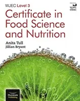 Certificado WJEC de Nivel 3 en Ciencia de los Alimentos y Nutrición - WJEC Level 3 Certificate in Food Science and Nutrition