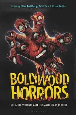 Horrores de Bollywood: Religión, violencia y miedos cinematográficos en la India - Bollywood Horrors: Religion, Violence and Cinematic Fears in India