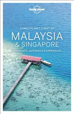 Lonely Planet Lo mejor de Malasia y Singapur 2 - Lonely Planet Best of Malaysia & Singapore 2