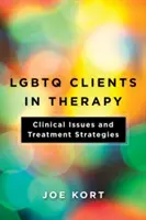Clientes LGBTQ en terapia: Cuestiones clínicas y estrategias de tratamiento - LGBTQ Clients in Therapy: Clinical Issues and Treatment Strategies