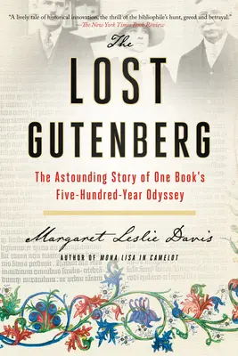 El Gutenberg perdido: La asombrosa historia de la odisea de quinientos años de un libro - The Lost Gutenberg: The Astounding Story of One Book's Five-Hundred-Year Odyssey