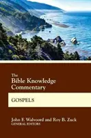 El Comentario de Conocimiento Bíblico Evangelios - The Bible Knowledge Commentary Gospels